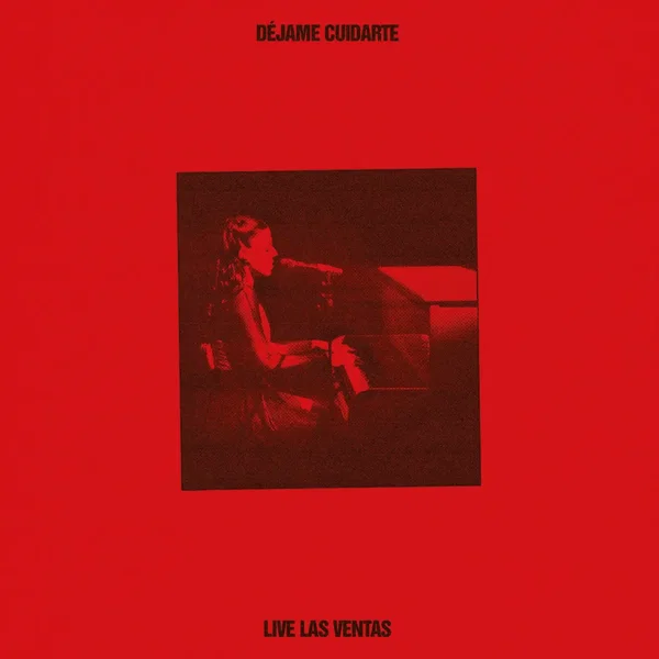 déjame cuidarte (LIVE LAS VENTAS)