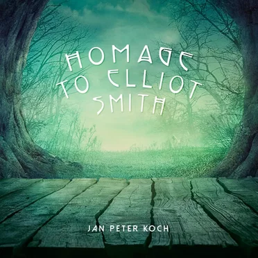 Homage to Elliot Smith