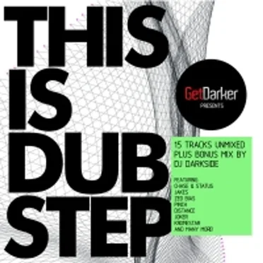 GetDarker Presents: This Is Dubstep by Various Artists - album cover