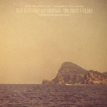 Is It Balearic? Recordings The First 5 Years by Various Artists - album cover