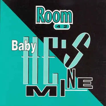 Baby He's Mine