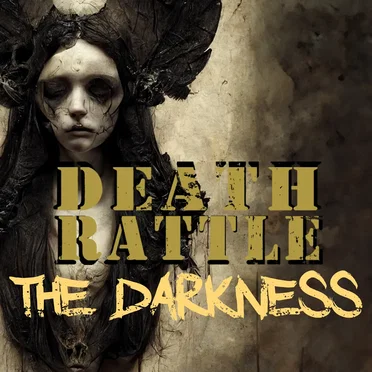 The Darkness by Death Rattle - album cover
