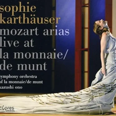 Mozart Arias: Live at la Monnaie / De Munt
