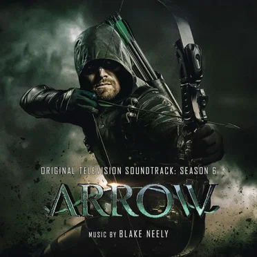 Arrow: Original Television Soundtrack: Season 6