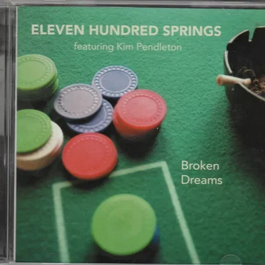 Broken Dreams by Eleven Hundred Springs - album cover