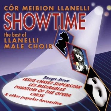 Showtime: The Best of Llanelli Male Choir