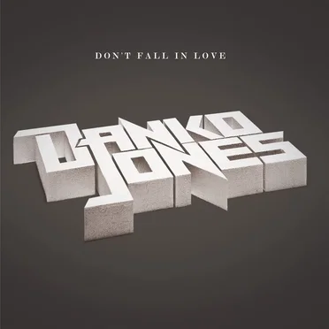 Don’t Fall in Love