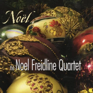 The Noel Freidline Quartet