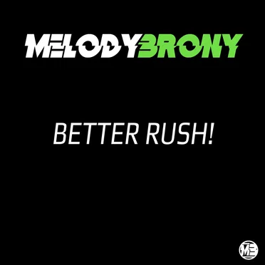Better Rush!