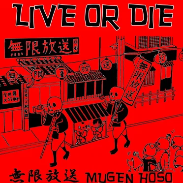 Live or Die by Mugen Hoso - album cover