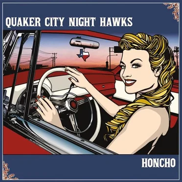 Honcho by The Quaker City Night Hawks - album cover