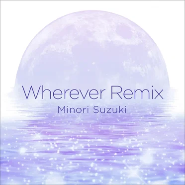 Wherever remix