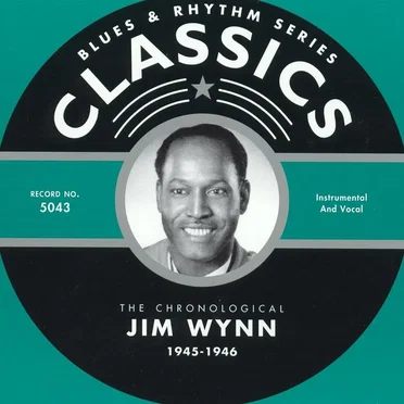 Blues & Rhythm Series: The Chronological Jim Wynn 1945-1946