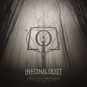 When the Rain Comes Down by Internal Quiet - album cover