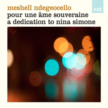 Pour une âme souveraine - A Dedication to Nina Simone by Meshell Ndegeocello - album cover
