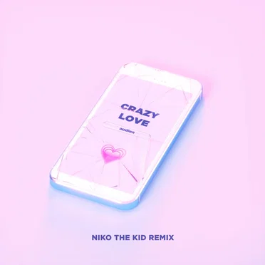 Crazy Love (Niko the Kid remix)