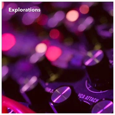 Explorations