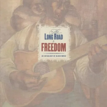 The Long Road to Freedom: An Anthology of Black Music by Various Artists - album cover