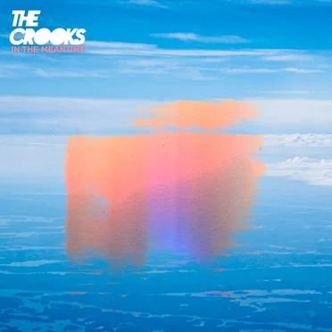 In the Meantime by The Crooks - album cover