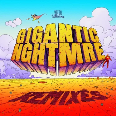 GIGANTIC NGHTMRE (remixes)