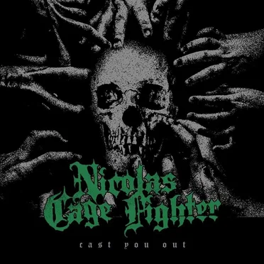 Cast You Out by Nicolas Cage Fighter - album cover