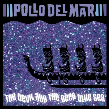 The Devil and the Deep Blue Sea
