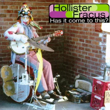 Has It Come to This? by Hollister Fracus - album cover