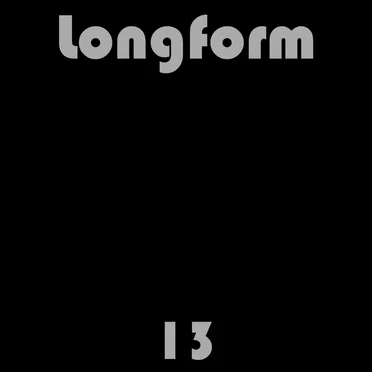 Longform 13