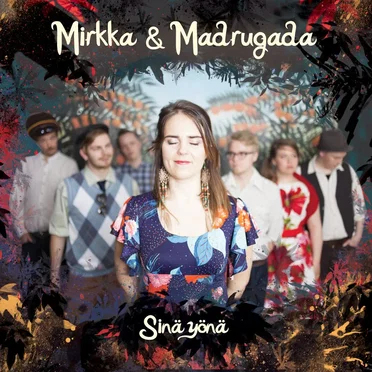 Sinä yönä by Mirkka & Madrugada - album cover