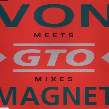 Von Magnet Meets GTO