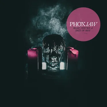 Melt, You're A Face Of Wax