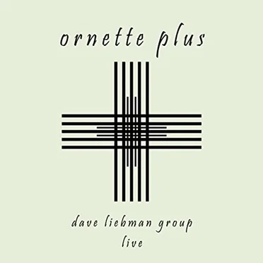 Ornette Plus
