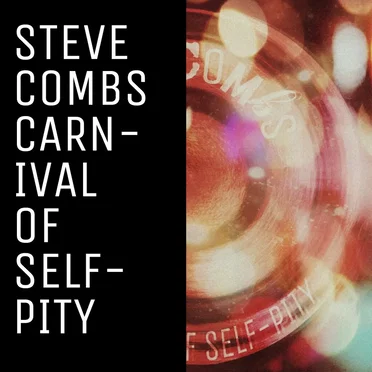 Carnival of Self-Pity