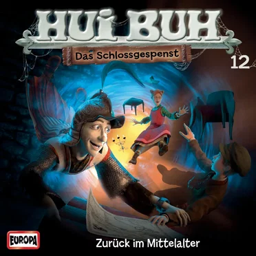 Hui Buh neue Welt 12: Zurück im Mittelalter by Hui Buh, das Schlossgespenst - album cover