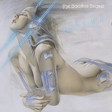C・O・S・M・E by The Bacillus Brains - album cover