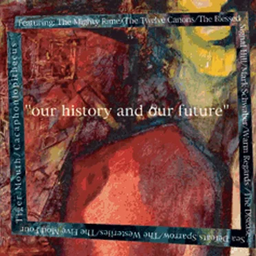 Our History And Our Future by Various Artists - album cover