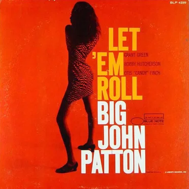 Let ’Em Roll by John Patton - album cover
