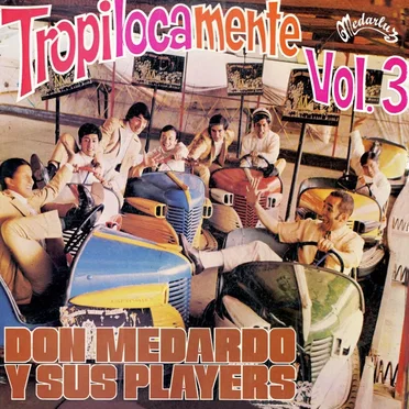Tropicalmente, vol. 3 by Don Medardo y sus Players - album cover