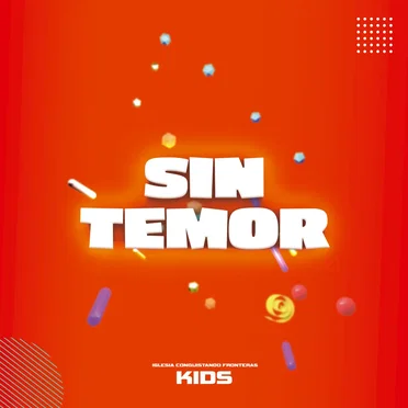 Sin temor: Kids