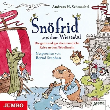Snöfrid aus dem Wiesental: Die ganz und gar abenteuerliche Reise zu den Nebelinseln by Andreas H. Schmachtl - album cover