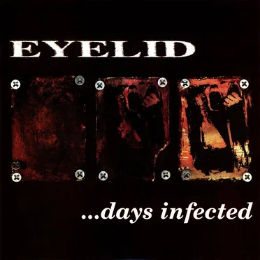 Days Infected by Eyelid - album cover