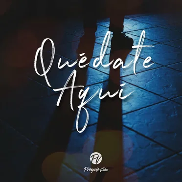 Quédate aquí by Proyecto Vida - album cover