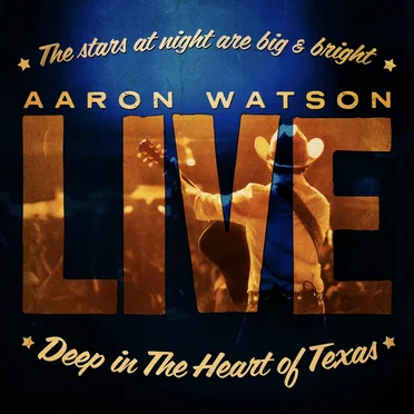 Aaron Watson LIVE