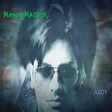 Money Matters by Axdy - album cover