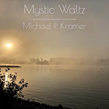 Mystic Waltz by Michael P. Kramer - album cover