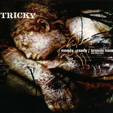 Money Greedy / Broken Homes