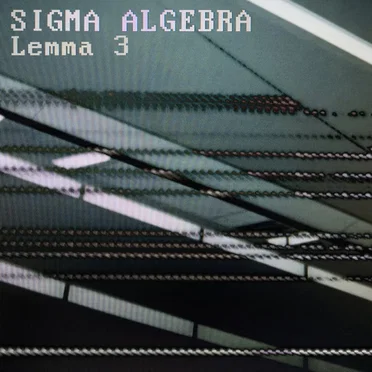 Lemma 3 by Sigma_Algebra - album cover