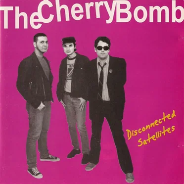 Disconnected Satellites by The Cherry Bomb - album cover