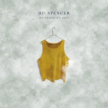Wo immer du bist by Hi! Spencer - album cover