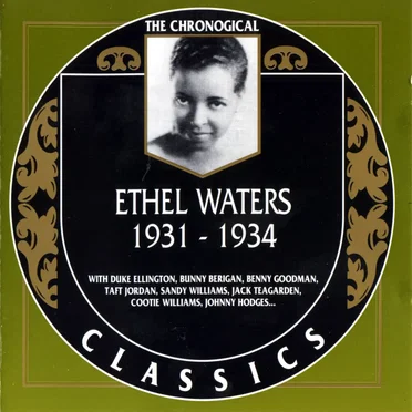 The Chronological Classics: Ethel Waters 1931-1934